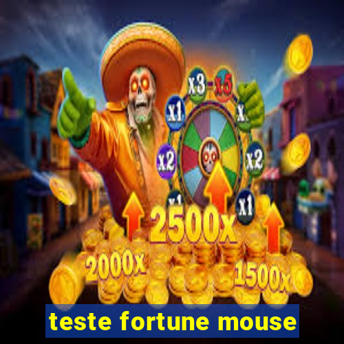 teste fortune mouse